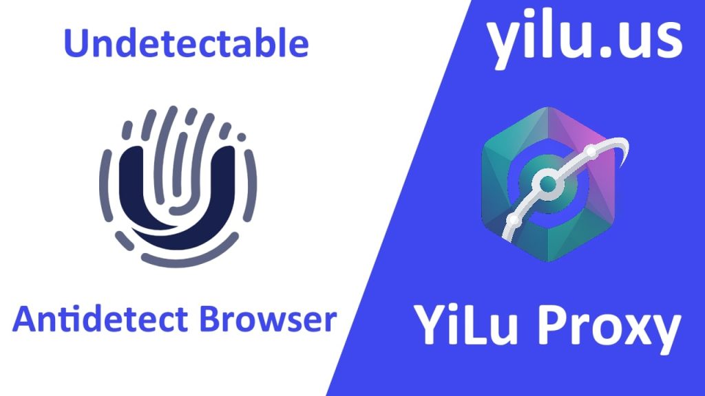 undetectable browser yilu proxy