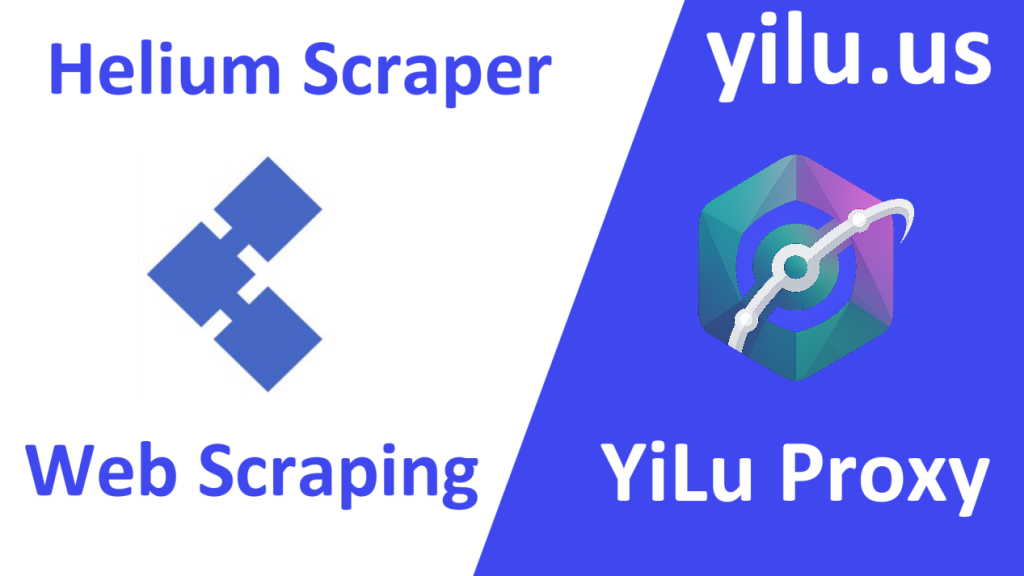 helium scraper yilu proxy