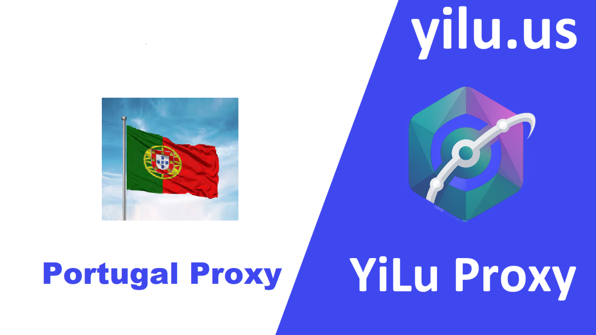 Access Restricted Content with Ease: Yilu’s Portugal Proxy Services